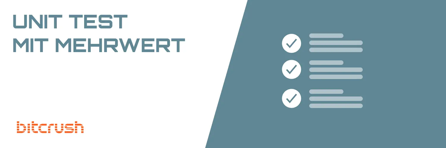 Unit Tests mit Mehrwert